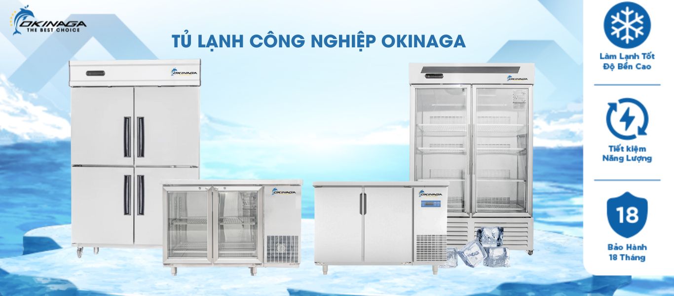 Tủ lạnh công nghiệp OKINAGA
